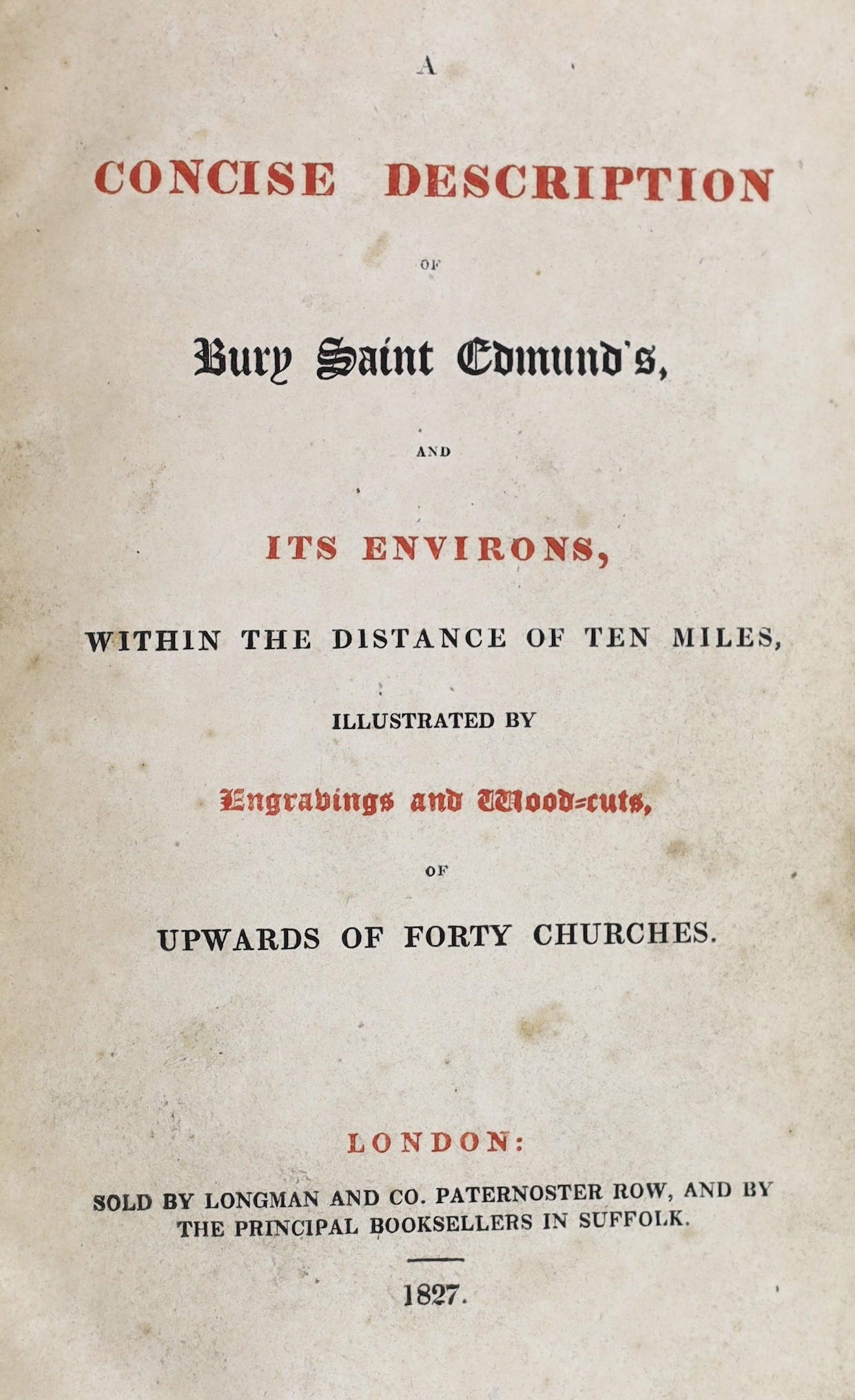 SUFFOLK: Gillingwater, Edmund - An Historical and Descriptive Account of St. Edmund's Bury ... 4 plates